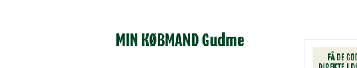 Min Købmand Gudme